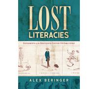 Alex Beringer Lost Literacies (Tascabile) Studies in Comics and Cartoons