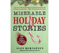 Alex Bernstein Miserable Holiday Stories (Tascabile)