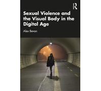 Alex Bevan Sexual Violence and the Visual Body (Tascabile) (PRESALE 13/04/2026)
