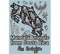 Alex Birmingham Mandala Animals from Costa Rica (Tascabile)