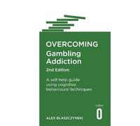 Alex Blaszczynski Overcoming Gambling Addiction, 2nd Edition (Tascabile)