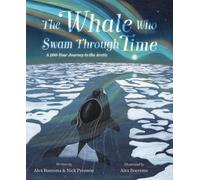 Alex Boersma Nick Pyenson The Whale Who Swam Through Time (Copertina rigida)