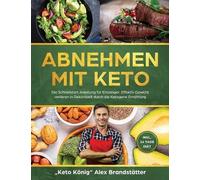 Alex Brandstätter Abnehmen mit Keto (Copertina rigida)