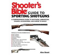 Alex Brant Shooter's Bible Guide to Sporting Shotguns (Tascabile)