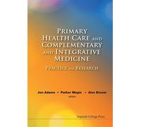 Alex Broom Primary Health Care And Complementary And Integrat (Copertina rigida)