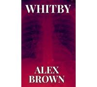 Alex Brown Whitby (Tascabile)