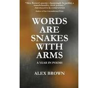 Alex Brown Words Are Snakes With Arms (Tascabile)
