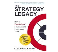 Alex Brueckmann The Strategy Legacy (Copertina rigida)