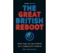 Alex Brummer The Great British Reboot (Copertina rigida)