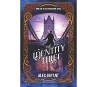 Alex Bryant The Identity Thief (Tascabile) God Machine