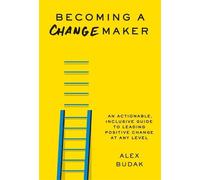Alex Budak Becoming a Changemaker (Copertina rigida)