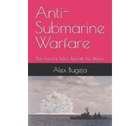 Alex Bugeja Anti-Submarine Warfare (Tascabile)