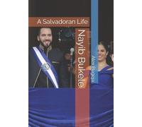 Alex Bugeja Nayib Bukele (Tascabile) Lives of World Leaders and Luminaries