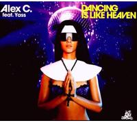 Alex C. Feat. Yass - Dancing Is Like Heaven (2-Track)