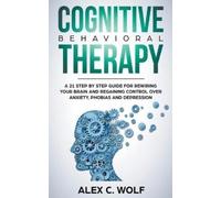 Alex C Wolf Cognitive Behavioral Therapy (Tascabile)