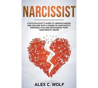 Alex C Wolf Narcissist (Tascabile)