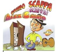 ALEX CABRIO - ALEX CABRIO:QUANDO SCAPPA SCAPPA!