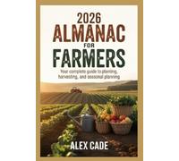 Alex Cade 2026 Almanac for farmers (Tascabile)