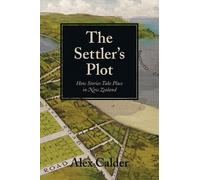 Alex Calder The Settler's Plot (Tascabile)