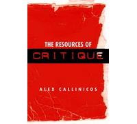 Alex Callinicos The Resources of Critique (Copertina rigida)