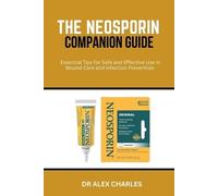 Alex Charles The Neosporin Companion Guide (Tascabile)