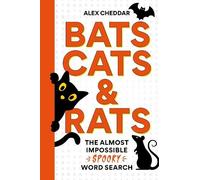 Alex Cheddar Bats, Cats and Rats (Tascabile)
