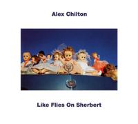 Alex Chilton Like Flies On Sherbert (Vinyl LP) 12" Album Coloured Vinyl