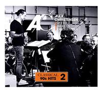 Alex Christensen & - Alex Christensen & / The Berlin Orchestra: Classical 90's Hits 2 [CD]
