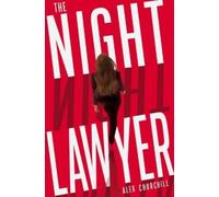 Alex Churchill The Night Lawyer (Tascabile)