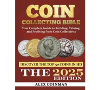 Alex Coinman Coin Collecting Bible 2024 (Tascabile)