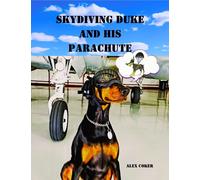 Alex Coker Skydiving Duke and his Parachute (Copertina rigida)