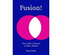 Alex Coles Fusion (Tascabile)