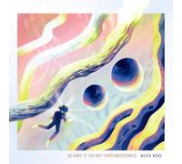 Alex Koo Blame It On My Chromosomes (CD) Album
