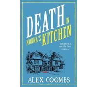 Alex Coombs Death in Nonna's Kitchen (Tascabile) Old Forge Café Mystery