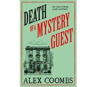 Alex Coombs Death of a Mystery Guest (Tascabile) Old Forge Café Mystery