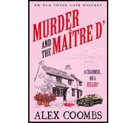 Alex Coombs Murder and the Maitre D' (Tascabile) Old Forge Café Mystery