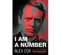 Alex Cox I Am (Not) A Number (Tascabile)