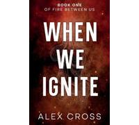 Alex Cross When We Ignite Alternate Cover (Tascabile)