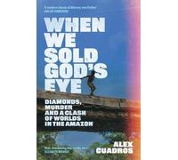Alex Cuadros Alex Cuadros When We Sold God's Eye (Copertina rigida)