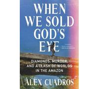 Alex Cuadros When We Sold God's Eye (Copertina rigida)