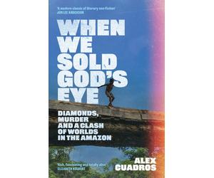 Alex Cuadros When We Sold God's Eye (Tascabile)