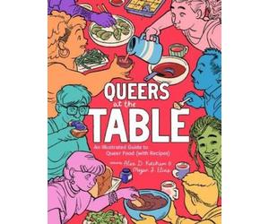 Alex D. Ketchum Queers at the Table (Tascabile)