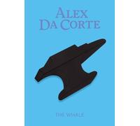 Alex Da Corte Alex Da Corte: The Whale (Copertina rigida)