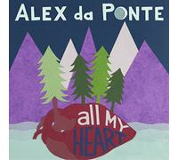Alex Da Ponte All My Heart (CD) Album