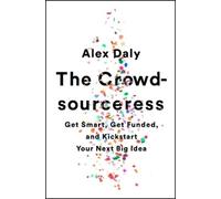 Alex Daly The Crowdsourceress (Tascabile)