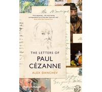 Alex Danchev The Letters of Paul Cézanne (Tascabile)