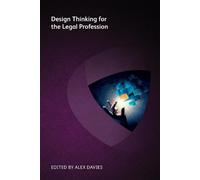Alex Davies Design Thinking for the Legal Profession (Tascabile)