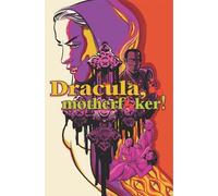 Alex de Campi Dracula, Motherfker (Copertina rigida)