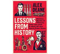 Alex Deane Lessons From History (Copertina rigida)