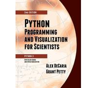Alex Decaria Grant W Python Programming and Visualization for Scien (Tascabile)
